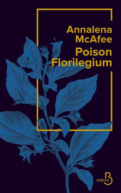 Poison Florilegium - Annalena McAfee