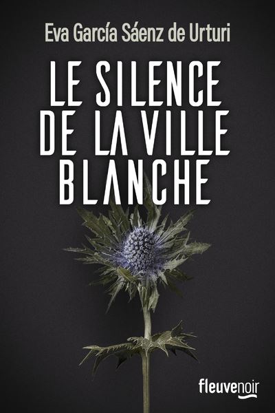 Le silence de la ville blanche, Eva García Saénz de Urturi